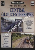 British Railways Past and Present: Central Gloucestershire by STRETTON, John